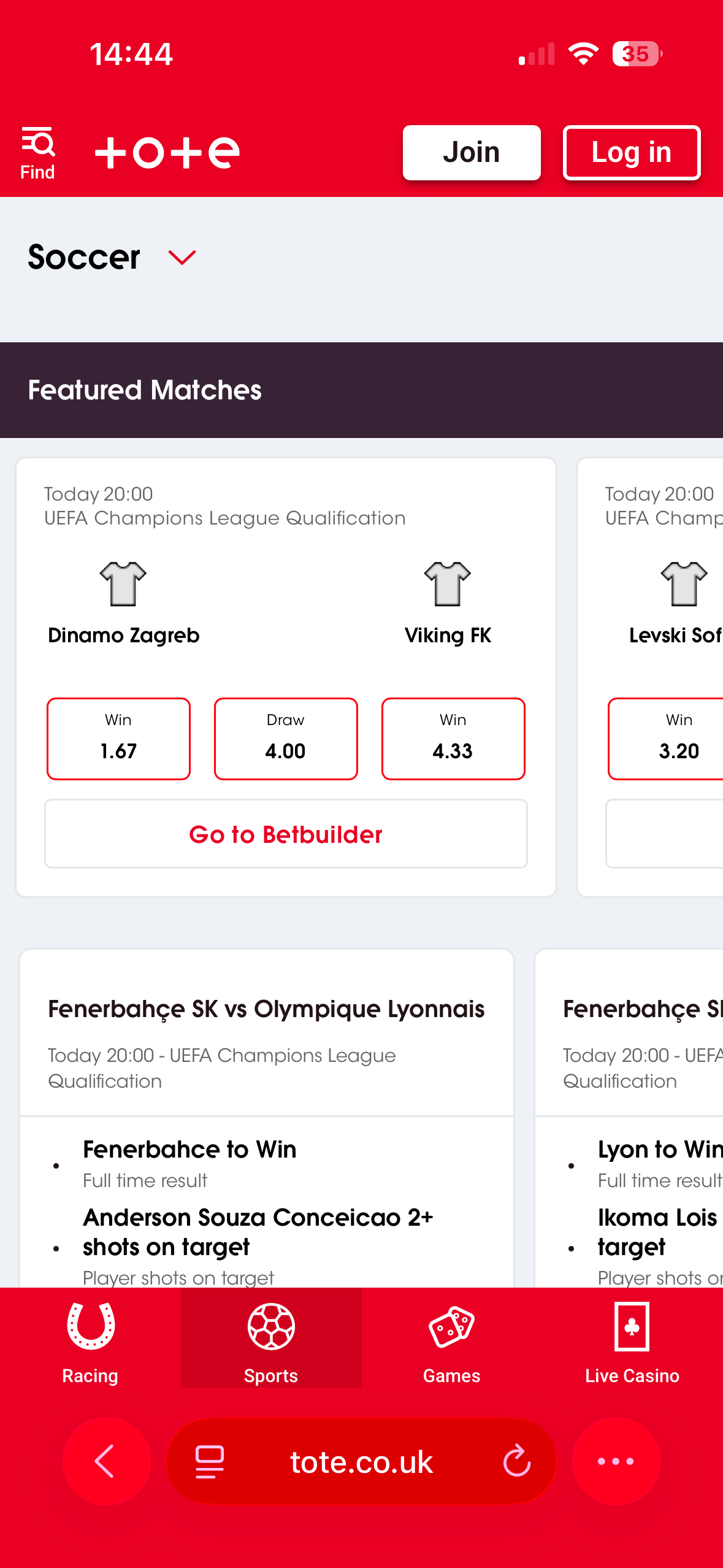 tote mobile Soccer Featured Matches page showing Dinamo Zagreb vs Viking FK priced 1.67, 4.00, 4.33 with a Go to Betbuilder button, and Fenerbahce SK vs Olympique Lyonnais player shot markets