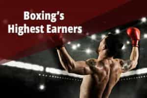 Boxing's highest earners
